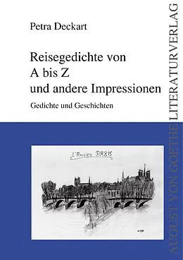 E-Book (epub) Reisegedichte von A bis Z und andere Impressionen von Petra Deckart