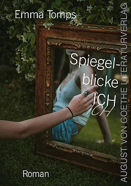 E-Book (epub) Spiegelblicke ICH von Emma Tomps