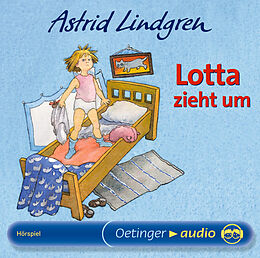 Lindgren,Astrid CD Lotta Zieht Um
