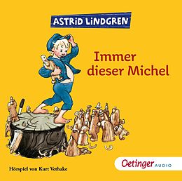 Lindgren Astrid CD Immer Dieser Michel