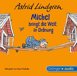 Audio CD (CD/SACD) Michel aus Lönneberga 3. Michel bringt die Welt in Ordnung von Astrid Lindgren