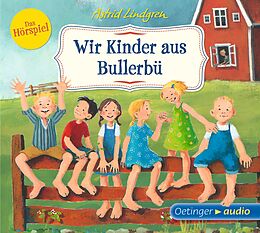 Lindgren Astrid CD Die Kinder Aus Bullerbü