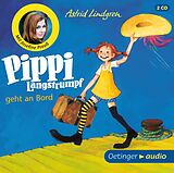 Audio CD (CD/SACD) Pippi Langstrumpf geht an Bord (2 CD). Neuausgabe von Astrid Lindgren