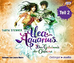 Audio CD (CD/SACD) Alea Aquarius. Das Geheimnis der Ozeane - Band 3 - Teil 2 (4CD) von Tanya Stewner