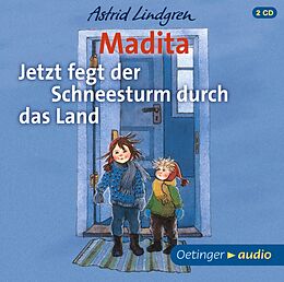 Audio CD (CD/SACD) Madita. Jetzt fegt der Schneesturm durch das Land von Astrid Lindgren