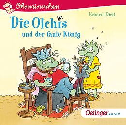 Audio CD (CD/SACD) Die Olchis und der faule König von Erhard Dietl