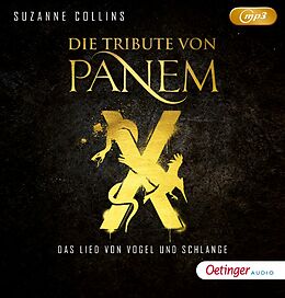 Audio CD (CD/SACD) Die Tribute von Panem X. Das Lied von Vogel und Schlange von Suzanne Collins