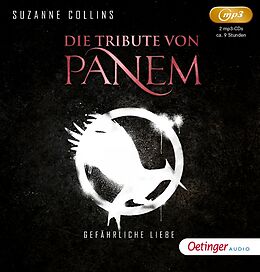 Audio CD (CD/SACD) Die Tribute von Panem 2. Gefährliche Liebe von Suzanne Collins