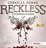 Audio CD (CD/SACD) Reckless 1. Steinernes Fleisch von Cornelia Funke, Lionel Wigram