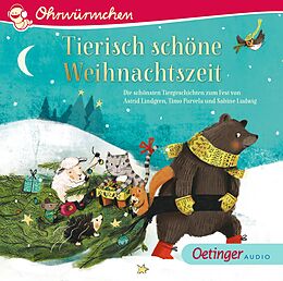 Audio CD (CD/SACD) Tierisch schöne Weihnachtszeit von Astrid Lindgren, Timo Parvela, Sabine Ludwig