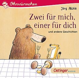 Audio CD (CD/SACD) Zwei für mich, einer für dich und andere Geschichten von Jörg Mühle, Anne Steinwart, Erhard Dietl