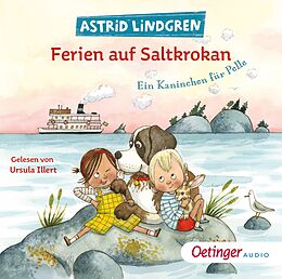 Audio CD (CD/SACD) Ferien auf Saltkrokan. Ein Kaninchen für Pelle von Astrid Lindgren