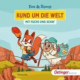 Audio CD (CD/SACD) Rund um die Welt mit Fuchs und Schaf von Fox & Sheep