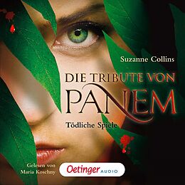 Audio Download Die Tribute von Panem 1. Tödliche Spiele von Collins, Suzanne