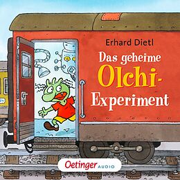 Audio Download Das geheime Olchi-Experiment von Dietl, Erhard
