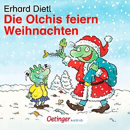 Audio Download Die Olchis feiern Weihnachten von Dietl, Erhard