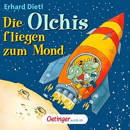 Audio Download Die Olchis fliegen zum Mond von Dietl, Erhard