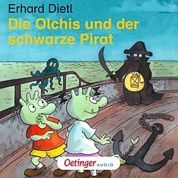 Audio Download Die Olchis und der schwarze Pirat von Dietl, Erhard