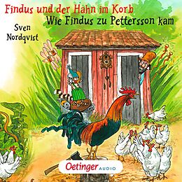 Audio Download Findus und der Hahn im Korb / Wie Findus zu Pettersson kam von Nordqvist, Sven
