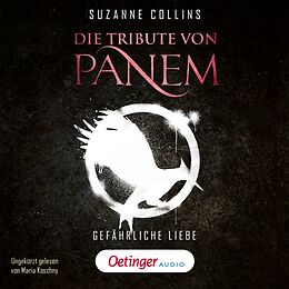 Audio Download Die Tribute von Panem 2. Gefährliche Liebe von Collins, Suzanne