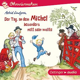 Audio Download Der Tag, an dem Michel besonders nett sein wollte von Lindgren, Astrid