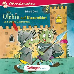 Audio Download Die Olchis auf Klassenfahrt und andere Geschichten von Dietl, Erhard