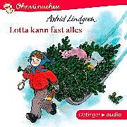 Audio Download Lotta kann fast alles von Lindgren, Astrid