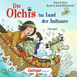 Audio Download Die Olchis im Land der Indianer von Iland-Olschewski, Barbara, Dietl, Erhard