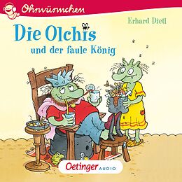 Audio Download Die Olchis und der faule König von Dietl, Erhard