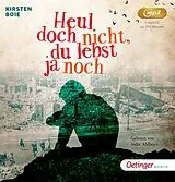 Audio CD (CD/SACD) Heul doch nicht, du lebst ja noch von Kirsten Boie