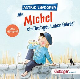 Audio CD (CD/SACD) Als Michel ein &quot;lustiges Leben führte&quot; von Astrid Lindgren