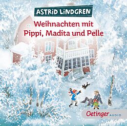 Audio CD (CD/SACD) Weihnachten mit Pippi, Madita und Pelle von Astrid Lindgren