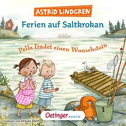 Audio Download Ferien auf Saltkrokan. Pelle findet einen Wunschstein von Lindgren, Astrid