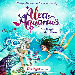 Audio Download Alea Aquarius. Die Magie der Nixen von Stewner, Tanya, Hennig, Simone