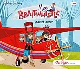 Audio CD (CD/SACD) Miss Braitwhistle 6. Miss Braitwhistle startet durch von Sabine Ludwig