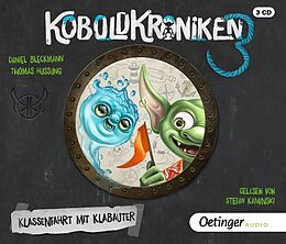 Audio CD (CD/SACD) KoboldKroniken 3. Klassenfahrt mit Klabauter von Daniel Bleckmann