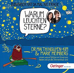 Audio CD (CD/SACD) BiBiBiber hat da mal 'ne Frage. Warum leuchten Sterne? von Mai Thi Nguyen-Kim, Marie Meimberg