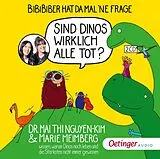Audio CD (CD/SACD) BiBiBiber hat da mal ne Frage. Sind Dinos wirklich alle tot? von Mai Thi Nguyen-Kim, Marie Meimberg