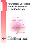 Fester Einband Grundlagen und Praxis der Katheterablation in der Kardiologie von Karlheinz Seidl