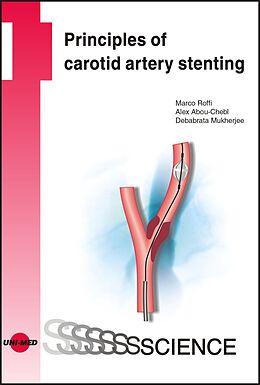 Livre Relié Principles of carotid artery stenting de Marco Roffi, Alex Abou-Chebl, Debabrata Mukherjee