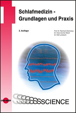 Fester Einband Schlafmedizin - Grundlagen und Praxis von Reinhard Steinberg, Hans-Günter Weeß, Ralf Landwehr