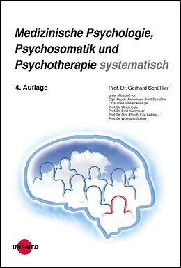 Fester Einband Medizinische Psychologie, Psychosomatik und Psychotherapie systematisch von Gerhard Schüßler