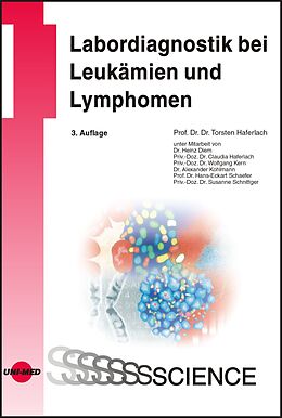 Fester Einband Labordiagnostik bei Leukämien und Lymphomen von Torsten Haferlach
