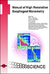 Livre Relié Manual of High Resolution Esophageal Manometry de Mark Fox, Peter J. Kahrilas, John E. Pandolfino