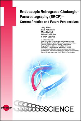 Livre Relié Endoscopic Retrograde Cholangio-Pancreatography (ERCP) - Current Practice and Future Perspectives de Jörg Albert