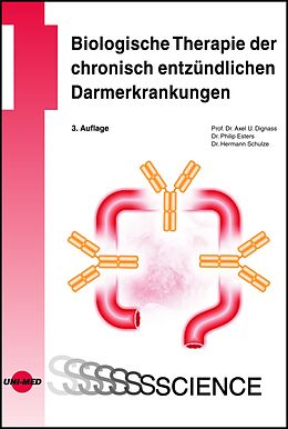 Fester Einband Biologische Therapie der chronisch entzündlichen Darmerkrankungen von Axel U. Dignass, Philip Esters, Hermann Schulze