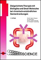 Fester Einband Zielgerichtete Therapie mit Biologika und Small Molecules bei chronisch-entzündlichen Darmerkrankungen von Axel U. Dignass, Philip Esters, Juliane Thieringer