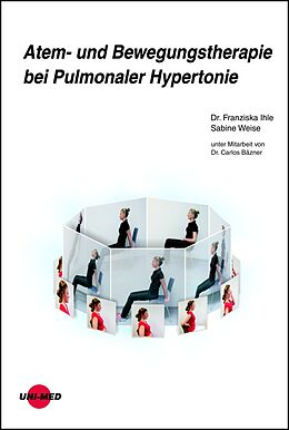 Fester Einband Atem- und Bewegungstherapie bei Pulmonaler Hypertonie von Franziska Ihle, Sabine Weise