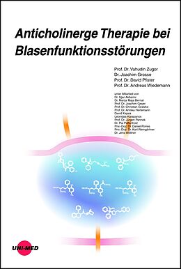 Fester Einband Anticholinerge Therapie bei Blasenfunktionsstörungen von Vahudin Zugor, Joachim Grosse, David Pfister