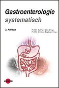 E-Book (pdf) Gastroenterologie systematisch von Burkhard Göke, Christoph Beglinger